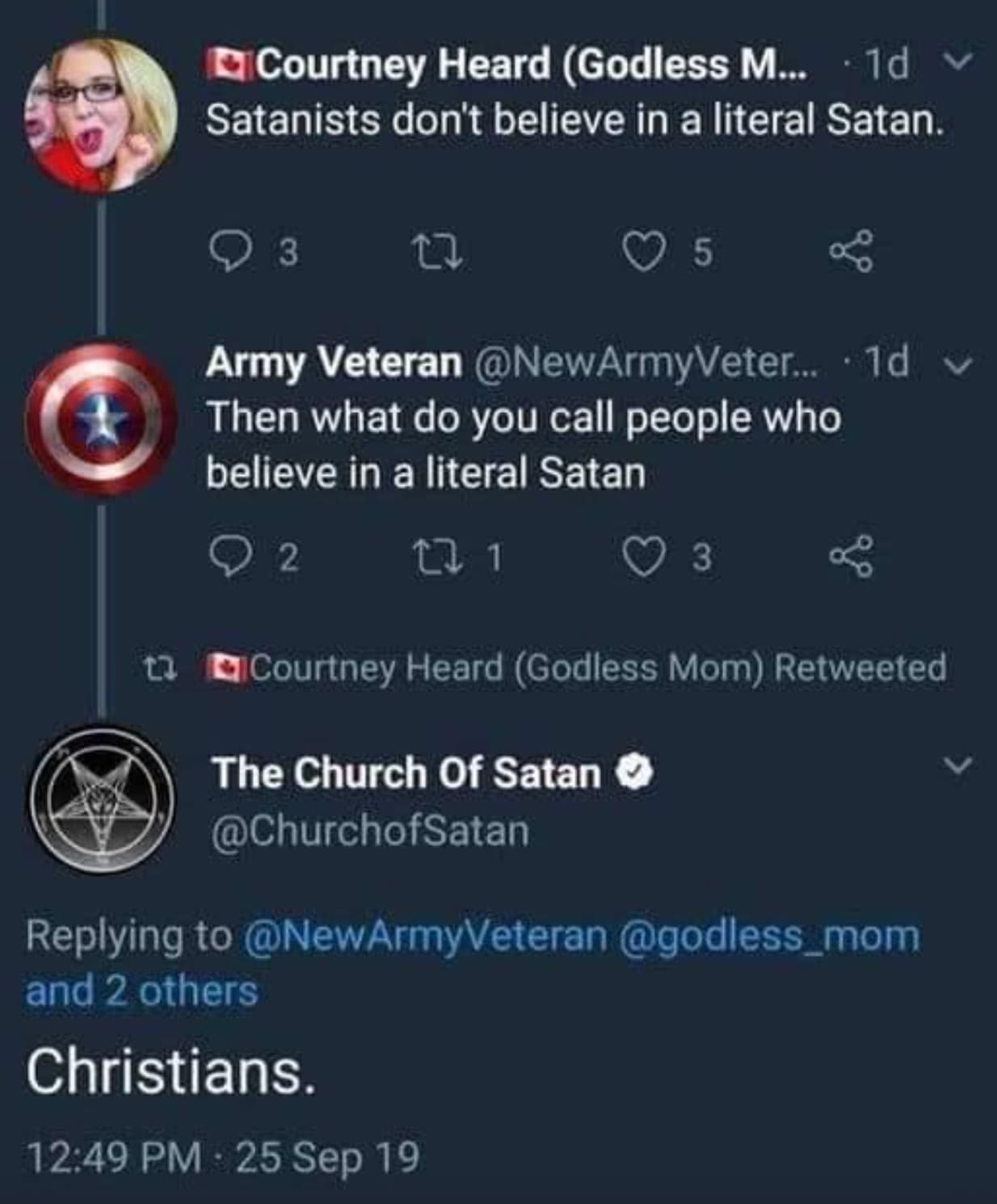 screenshot - Courtney Heard Godless M... 1d v Satanists don't believe in a literal Satan. 3 27 5 Army Veteran .... 1d v Then what do you call people who believe in a literal Satan 2 27 1 3 Courtney Heard Godless Mom Retweeted The Church of Satan and 2 oth